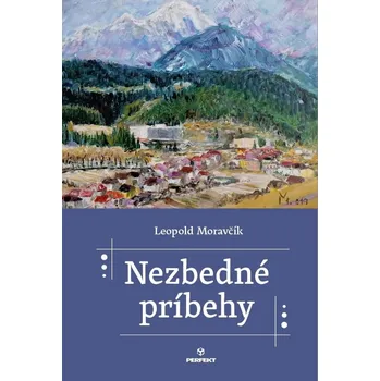 Nezbedné príbehy - Leopold Moravčík