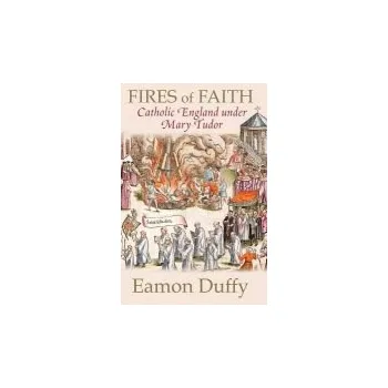 Fires of Faith - Duffy, Eamon