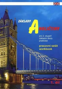 Anglický jazyk Základy angličtiny: 1. díl: Pracovní sešit pro 2. stupeň ZŠ praktické – Milan Valenta (2018, brožovaná)