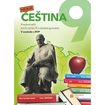 Český jazyk Hravá čeština 9 - pracovní sešit -