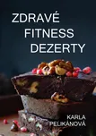 Zdravé fitness dezerty - Karla…