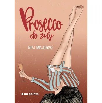 Kniha Prosecco do žíly - Nika Mišjaková (E-Kniha)