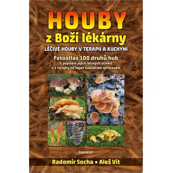 Houby z Boží lékárny: Léčivé houby v…