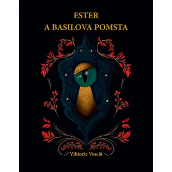 Kniha Ester a Basilova pomsta - Viktorie Veselá (E-Kniha)