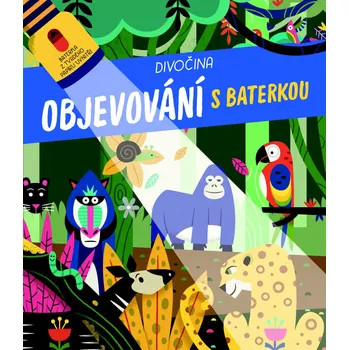 Objevování s baterkou Divočina