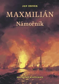Maxmilián: Námořník - Jan Drnek (2020, pevná)
