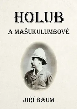 Kniha Holub a Mašukulumbové - Jiří Baum [CS] (2019) [E-kniha]
