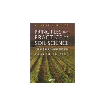 Cizí jazyk Principles and Practice of Soil Science - White, Robert E. (University of Melbourne Australia)