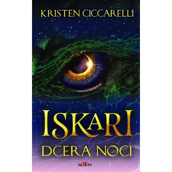 Iskari: Dcera noci - Kristen Ciccarelli (2020, pevná)