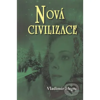 Nová civilizace 8/1: Anastasia 8/1 - Vladimír Megre (2010, brožovaná)