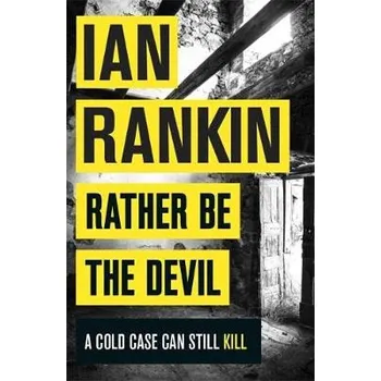 Rather Be the Devil - Rankin, Ian