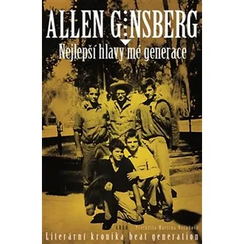 Literární biografie Nejlepší hlavy mé generace - Allen Ginsberg (2020, brožovaná)