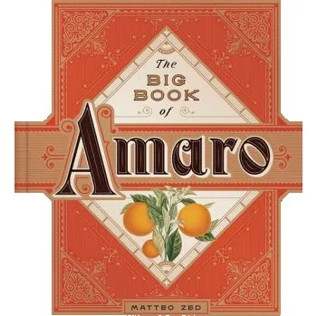 Umění Big Book of Amaro – Matteo Zed (EN)