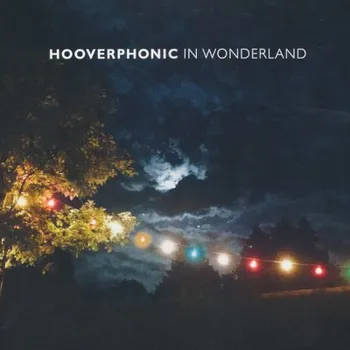 Zahraniční hudba Hooverphonic - In Wonderland (CD, 88875190332)