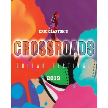 Zahraniční hudba Eric Clapton's Crossroads Guitar Festival 2019 - Eric Clapton [2DVD]