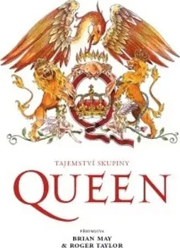 Tajemství skupiny Queen - Brian May, Roger Taylor (2020, pevná)