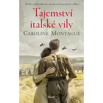 Tajemství italské vily - Caroline Montague (2020, pevná)