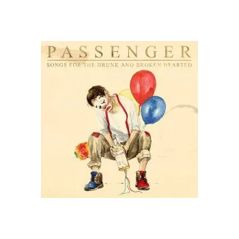 Zahraniční hudba Songs For the Drunk and Broken Hearted - Passenger [CD]