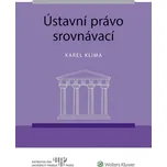 Ústavní právo srovnávací - Karel Klíma…