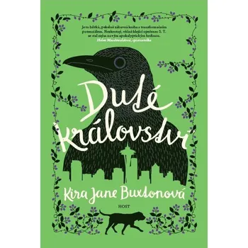 Duté království - Kira Jane Buxtonová…