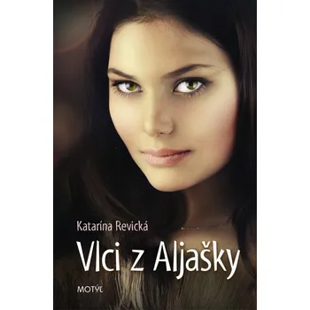 Vlci z Aljašky - Katarína Revická