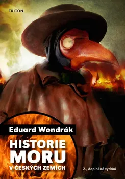 Historie moru v českých zemích - Eduard Wondrák (2020, brožovaná)