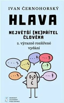 Osobní rozvoj Hlava: Největší (ne)přítel člověka - Ivan Černohorský (2020, brožovaná)