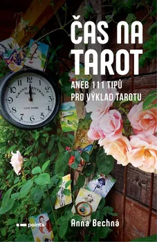 Čas na tarot - Anna Bechná (2020, brožovaná)
