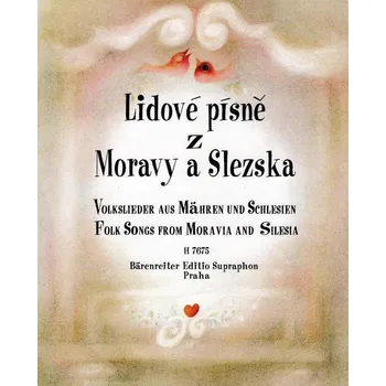 Lidové písně z Moravy a Slezska - Bärenreiter Praha (brožovaná)