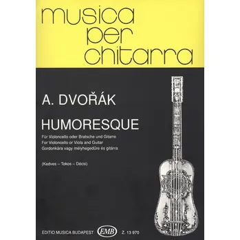 Musica per chitarra: Dvořák - Humoresque for violoncello (viola) and guitar / violoncello (viola) a kytara