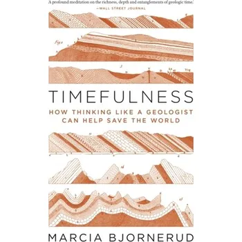 Timefulness - Bjornerud, Marcia