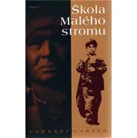 Škola Malého stromu - Forrest Carter…