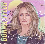 Best Is Yet to Come - Bonnie Tyler [CD]