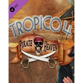 Počítačová hra Tropico 4 Pirate Heaven PC - digitální verze - Hraj již za pár minut