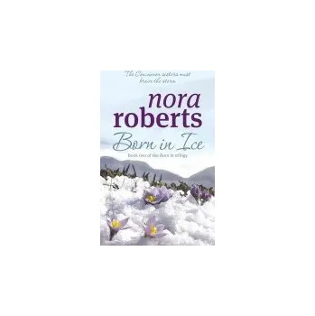 Cizí jazyk Born In Ice - Roberts, Nora