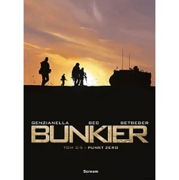 Komiks pro dospělé Bunkier. Tom 2 Punkt Zero - Stephane Betbeder, Christophe Bec