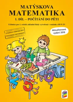 Matematika Matýskova matematika, 1. díl: Počítání do pěti - Nakladatelství Nová škola Brno (2018, brožovaná bez přebalu lesklá)