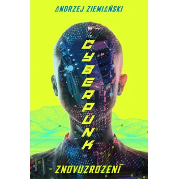 Cyberpunk - Andrzej Ziemianski (2021, brožovaná bez přebalu lesklá)