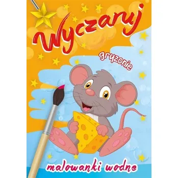 Malowanki wodne. Wyczaruj gryzonie - Danuta Klimkiewicz, Maria Kwiecień Wydawnictwo Skrzat, Wiesław Drabik