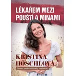 Lékařem mezi pouští a minami: Osobní…