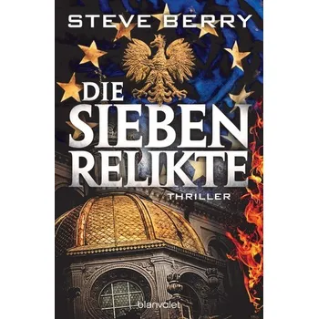 Die sieben Relikte - Steve Berry