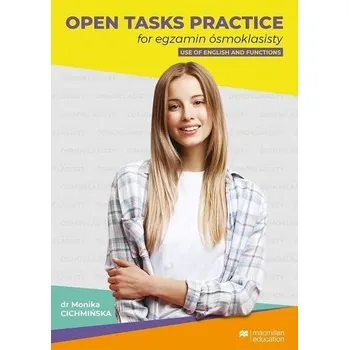 Anglický jazyk Open Tasks Practice for egzamin ósmoklasisty - Monika Chichmińska