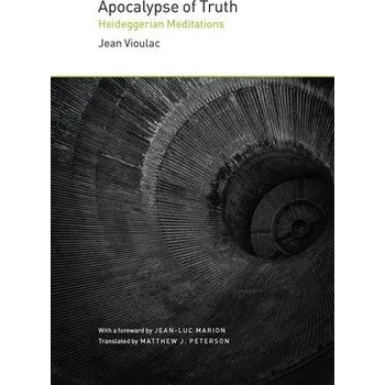 Cizojazyčná kniha Apocalypse of Truth - Vioulac, Jean