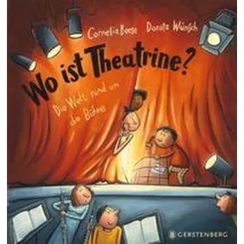 První čtění Wo ist Theatrine? - Boese, Cornelia