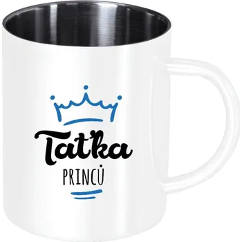 Nerezový hrnek Taťka princů