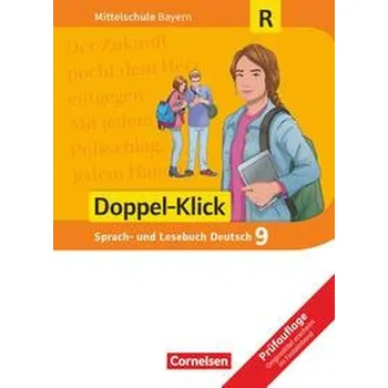 Učebnice Doppel-Klick 9. Jahrgangsstufe - Mittelschule Bayern - Schülerbuch. Für Regelklassen