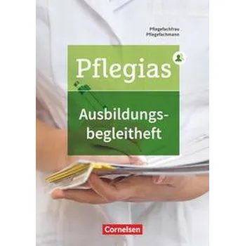 Cizí jazyk Pflegias - Generalistische Pflegeausbildung: Zu allen Bänden - Ausbildungsbegleitheft. Nachweisheft - Deutsch, Stephanie