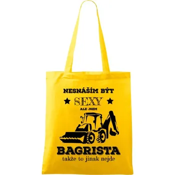 Látková taška Nesnáším být sexy, ale jsem bagrista