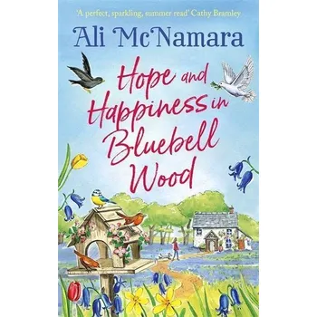 Hope and Happiness in Bluebell Wood - Ali McNamara