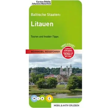 Cestování Baltische Staaten: Litauen - Döblitz, Carsten